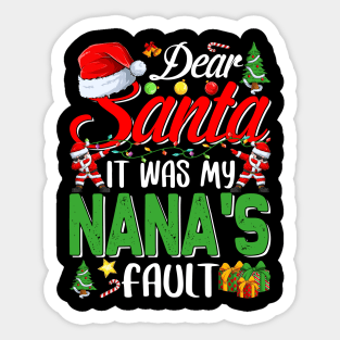 Dear Santa It Was My Nanas Fault Christmas Funny Chirtmas Gift Sticker